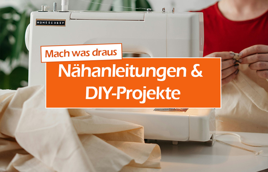 Nähanleitungen und DIY-Projekte
